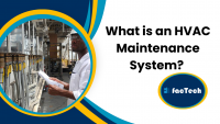 What is an HVAC Maintenance System? by https://factech.co.in/