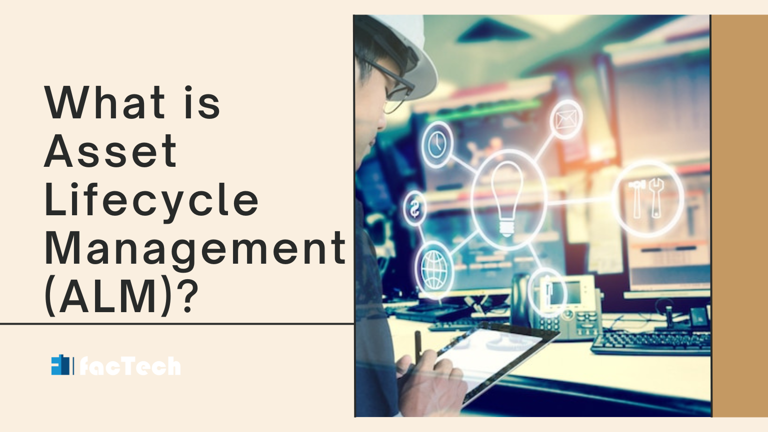 What is Asset Lifecycle Management (ALM)? by https://factech.co.in/