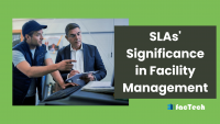 SLAs' Significance in Facility Management by https://factech.co.in/