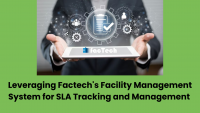 Leveraging Factech's Facility Management System for SLA Tracking and Management by https://factech.co.in/