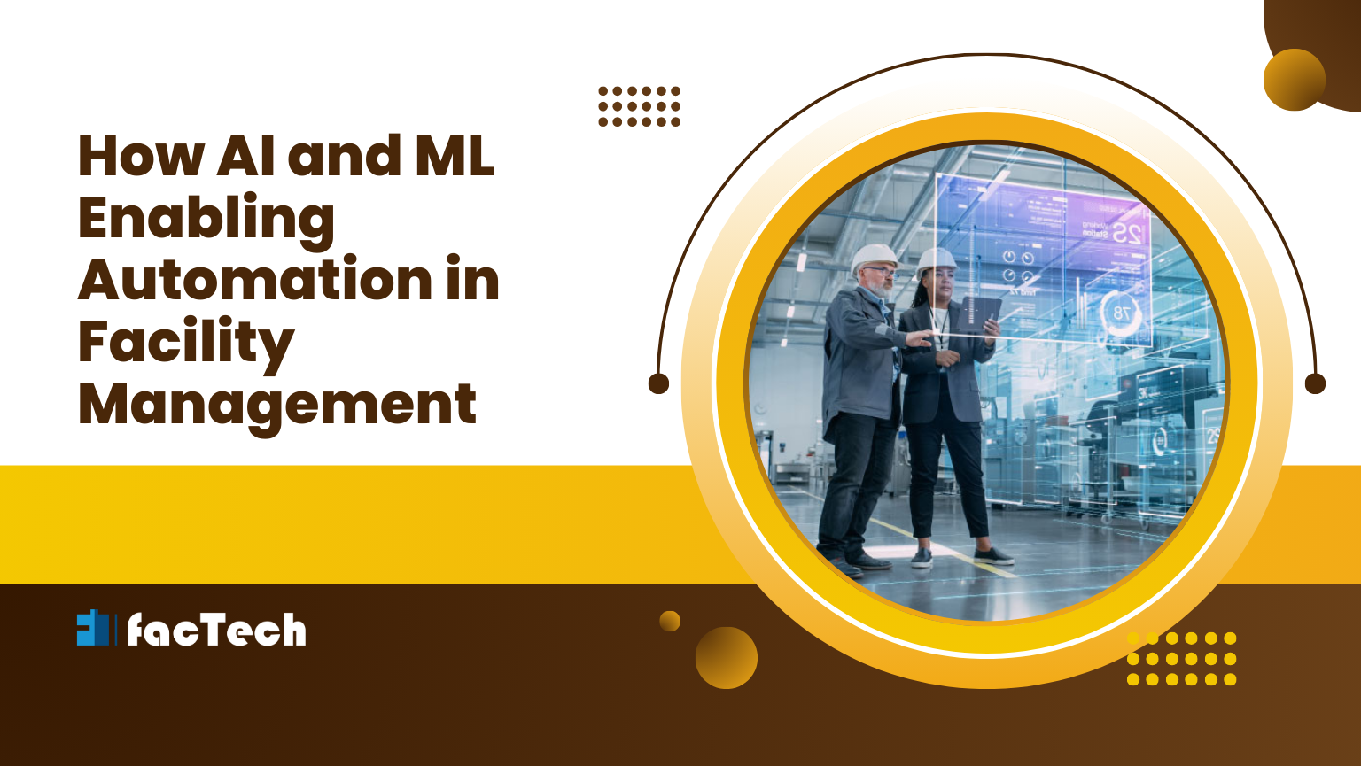 How AI and ML Enabling Automation in Facility Management by https://factech.co.in/