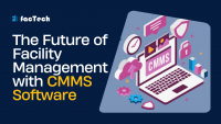 The Future of Facility Management with CMMS Software by https://factech.co.in/