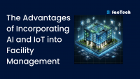 The Advantages of Incorporating AI and IoT into Facility Management by https://factech.co.in/