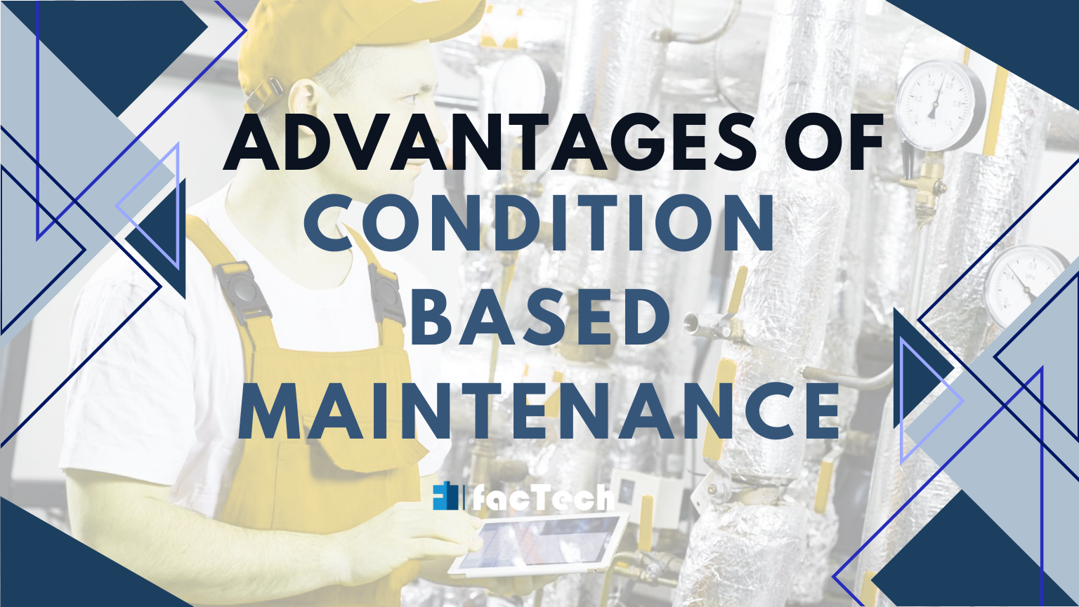 Advantages of Condition-Based Maintenance by https://factech.co.in/