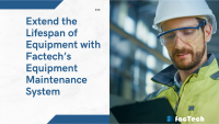 Extend the Lifespan of Equipment with Factech’s Equipment Maintenance System by https://factech.co.in/