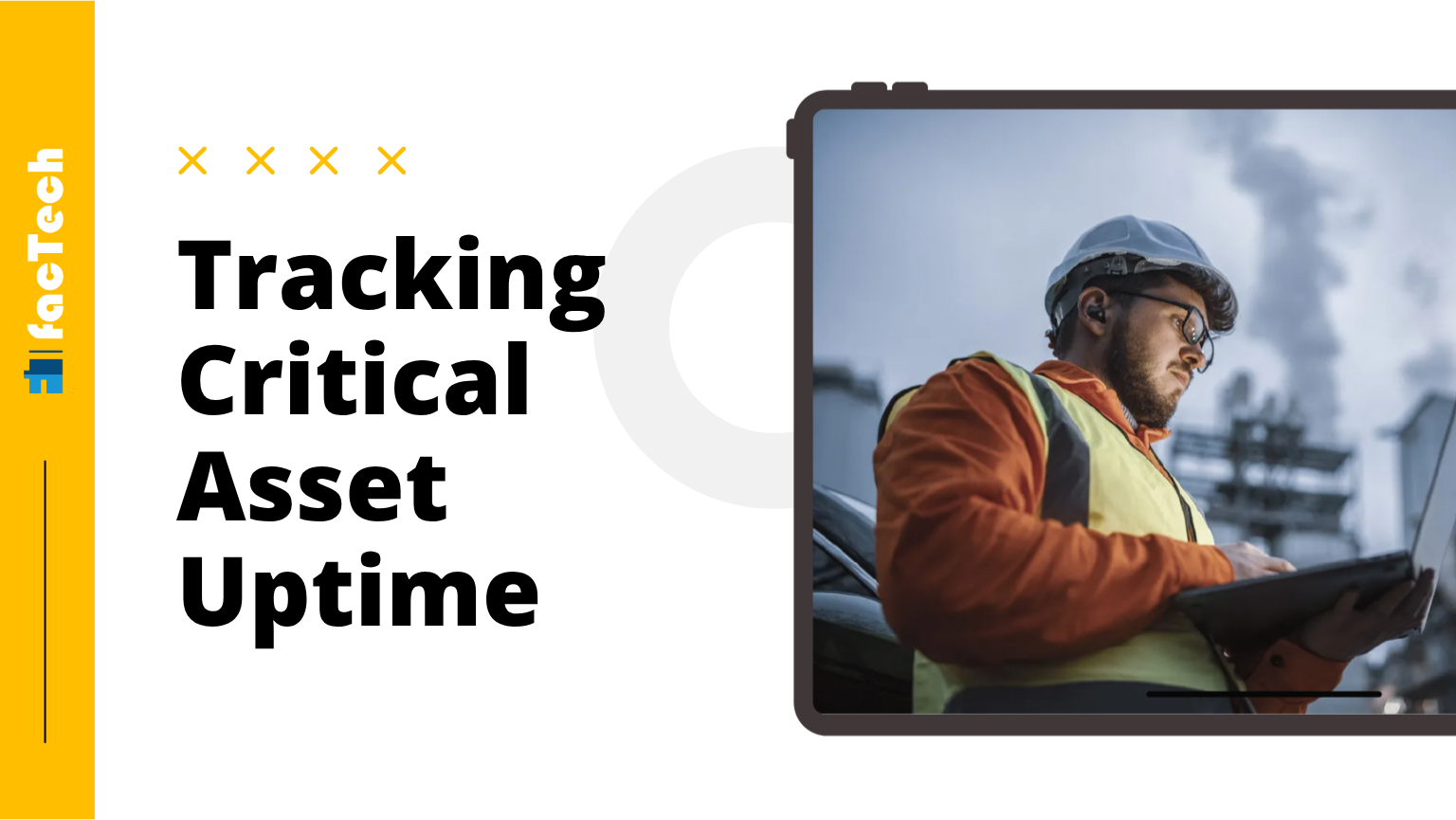 Tracking Critical Asset Uptime by https://factech.co.in/