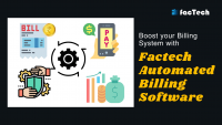Boost your Billing System with Factech Automated Billing Software by https://factech.co.in/