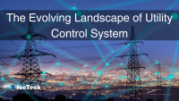 The Evolving Landscape of Utility Control System by https://factech.co.in/