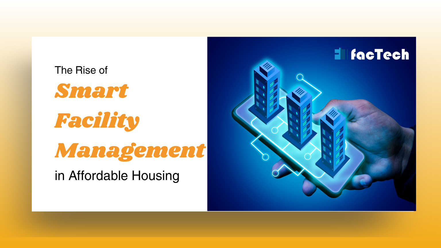 The Rise of Smart Facility Management in Affordable Housing by https://factech.co.in/