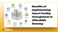 Benefits of Implementing Smart Facility Management in Affordable Housing by https://factech.co.in/