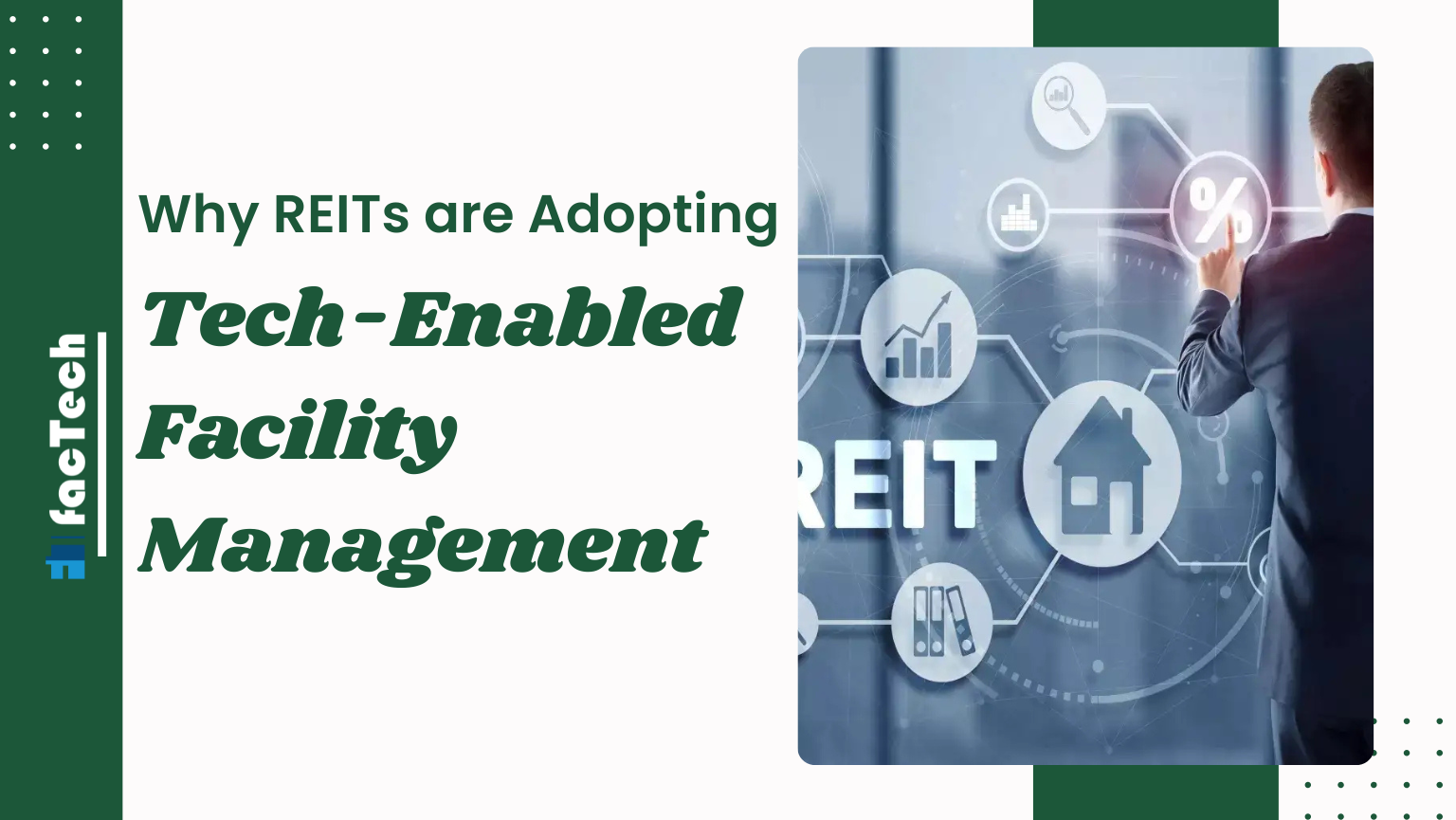 Why REITs are Adopting Tech-Enabled Facility Management by https://factech.co.in/